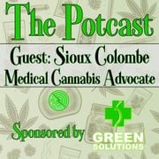 The Potcast Ep. 20 Sioux Colombe