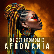 Dj Zet - Afromania (Promotional Mix)