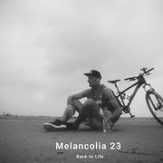 Melancolia 23 - Back to Life
