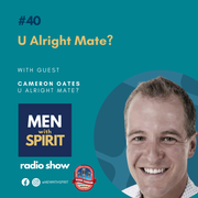 Men With Spirit - Episode 40