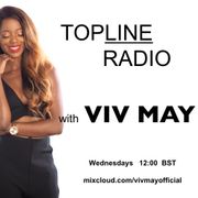 Topline Radio with Viv May #009