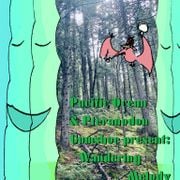 Pacific Ocean and Pteranodon Gumshoe present Wandering Melody