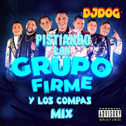 BANDA MIX - PISTIANDO CON FIRME Y LOS COMPAS - DJDOG956