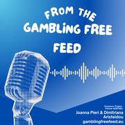 FROM THE GAMBLING FREE FEED - PODCAST 01