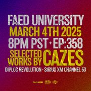 FAED University Episode 358 featuring Cazes
