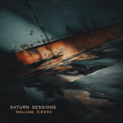 Saturn Sessions Volume CXVIII