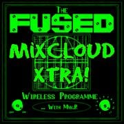 The Fused Wireless Programme - 24.39 (Xtra!)