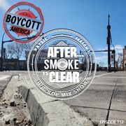 After The Smoke Is Clear 712 (April 9, 2026)