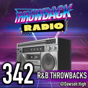 Throwback Radio #342 - Dawson High (R&B Throwbacks)