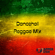 Dancehall & Reggae Mix