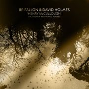 BP Fallon & David Holmes - Henry McCullough (Andrew Weatherall Remix)
