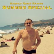 Sunday Night Raving #39 The Summer Special