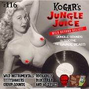 Kogar's Jungle Juice Show #116