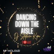 Dancing Down the Aisle || LIVE Wedding Mix