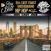 DJ Huggy Les Bons Skeudis - Play Dat Beat (90's East Coast Underground Hip Hop #02 / One Shot Mix)