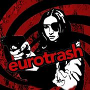 Eurotrash Vol. 1