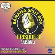 Banana SPLIT Box - Novembre 2022 - Saison 3/Ep.3