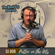 DJ Bob: The Weekday Routine, 9.4.24