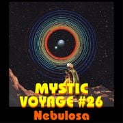 Mystic Voyage # 26 - Nebulosa