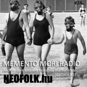 Memento Mori Radio | Neofolk.hu #24 (2024. 03. 15.)