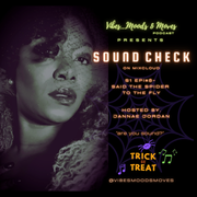 VMM Presents - S O U N D  C H E C K - w Jannae Jordan - S1 EPI 8 - SAID THE SPIDER TO THE FLY