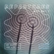 Departures w/ Mari J ep.16 (05.15.24)