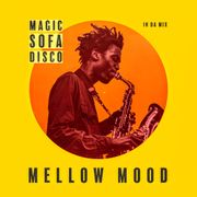 Magic Sofa Disco - Mellow Mood