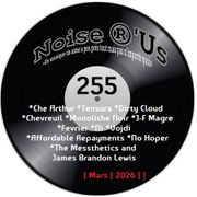 Noise r'us # 255 (Mars 2026)