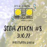 Soda Zitron #8 | 31.10.2022