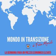 Mondo in Transizione: La Germania paga un prezzo economico elevato.