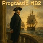 #82 Progtastic (20/10/25)