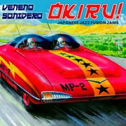 Veneno Sonidero - Okiru! Japanese Jazz Fusion Jams
