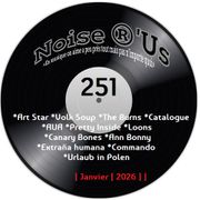 Noise r'us # 251 (Janvier 2026)