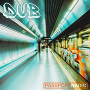 Passport #233 | Downbeat & Dub with host Architektur