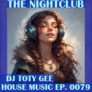 The Nightclub House Music Ep. 0079