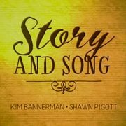Hosted by Kim Bannerman & Shawn Pigott - Story and Song EP. 01