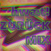 hwæt! ZURÜCK MIX