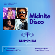 MidNite Disco Episode 12 - 99.1 FM KLBP - 09/21/2024