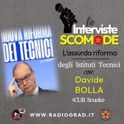 Interviste Scomode: L'assurda riforma degli Istituti Tecnici