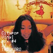 Citypop Vinyl Mix #4 Tadokoro