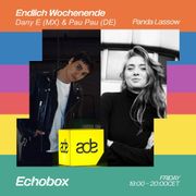 ECHOBOX, Endlich Wochenende—ADE Special