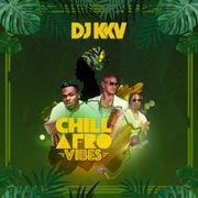 DJ KKV Presents: "Chill Afro Vibes"