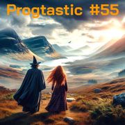 #55 Progtastic (31/03/25)