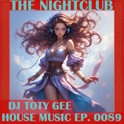 The Nightclub House Music Ep. 0089
