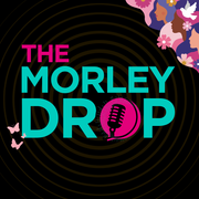 The Morley Drop - Show 26