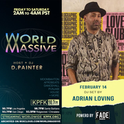 Adrian Loving | World Massive with d.painter (02-14-2025)