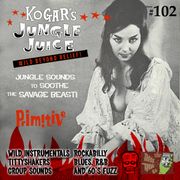 Kogar's Jungle Juice Show #102