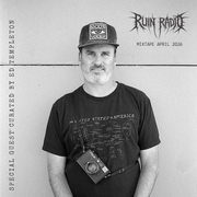 RUIN RADIO APRIL MIXTAPE 2026: SPECIAL GUEST CURATED BY ED TEMPLETON