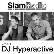 Slam Radio - 021 DJ Hyperactive