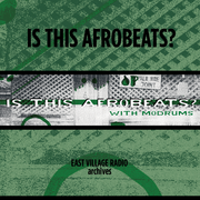Is This Afrobeats? with Modrums on EVR, August 22, 2024